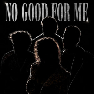 No Good For Me by Boys At The Back