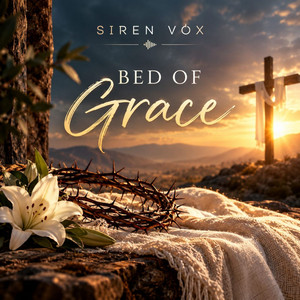 Bed of Grace by Siren Vox