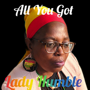 All You Got by Lady Humble