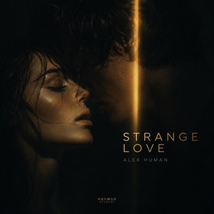 STRANGE LOVE by Alek Human