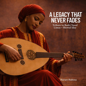 Harari Habosa - A Voice That Never Fades — Tribute to Badri Yusuf Limay