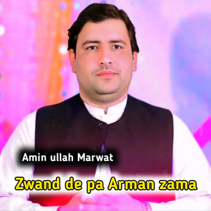 Amin Ullah Marwat - Zwand de pa Arman zama