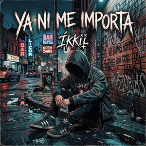 Ya ni me importa by Íkkii