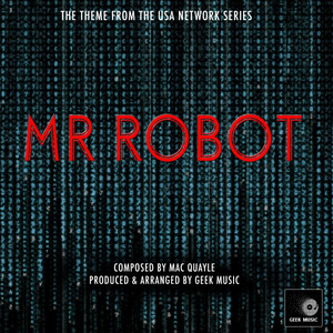 Geek Music - Mr Robot (Main Theme)