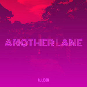 Another Lane by Rulison