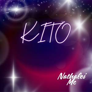 KITO by NATHALEI MC