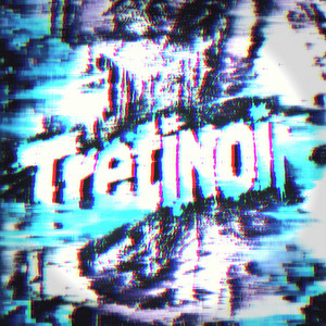 Tretinoin by DJ SNX