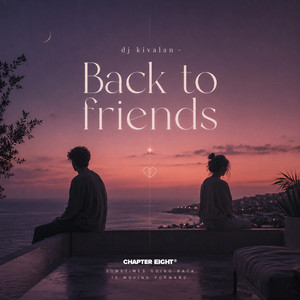 Back to friends by dj kivalan