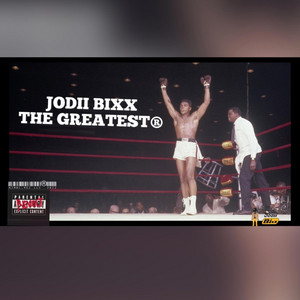 The Greatest by Jodii Bixx