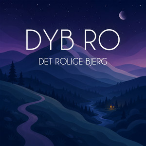 Det Rolige Bjerg - del 5 (Meditation) by Dyb Ro