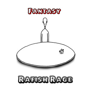 Fantasy by Rafish Rage