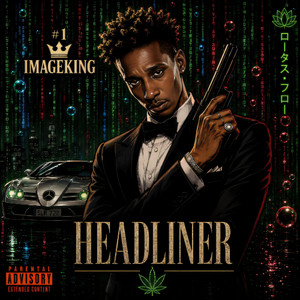 Headliner by #1ImageKing