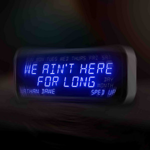 We Ain't Here For Long (Sped Up)