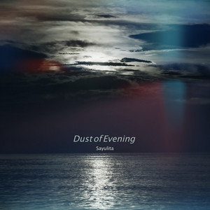 Dust of Evening by Sayulita