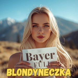 Blondyneczka (radio Edit)