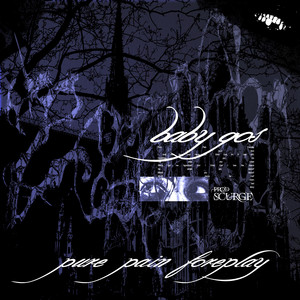 PURE PAIN FOREPLAY by Baby Gos