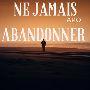 Ne Jamais Abandonner by Apo, Lady serine