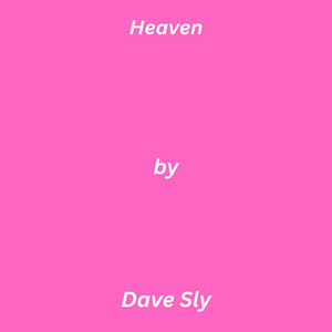 Heaven by Dave Sly