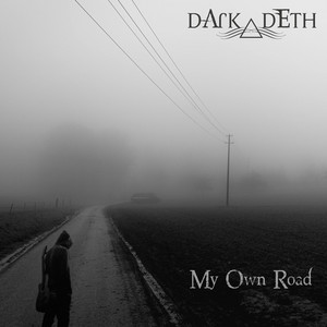 My Own Road by Dark Deth