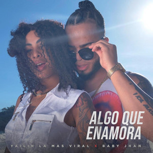 Baby Jhan Tu Baby - Algo Que Enamora