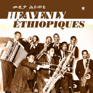 Various Artists — Heavenly Ethiopiques (The Best Of The Ethiopiques Series) (2026)