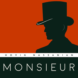 Monsieur by Hovig Nassanian