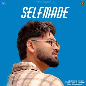 Selfmade by Love Aujla, Nyc Beat