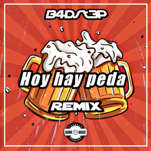 B4DST3P - Hoy Hay Peda (Remix)