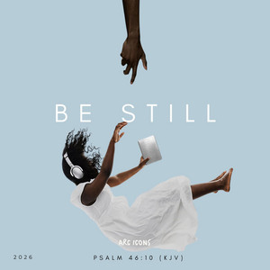 BE STILL Psalm 46:1 by Arc Icons