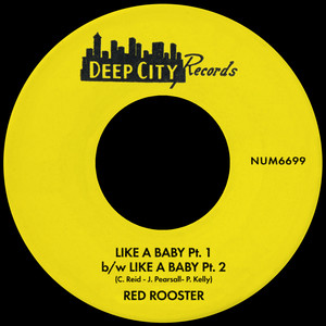 Red Rooster — Like A Baby Pt. 1 b/w Like A Baby Pt.2 (2026)