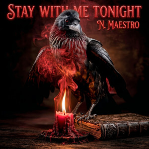 Stay With Me Tonight by N. Maestro