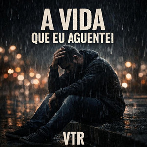 A Vida Que Eu Aguentei by VTR
