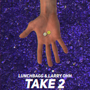 Lunchbagg & Larry Ohh - Take 2