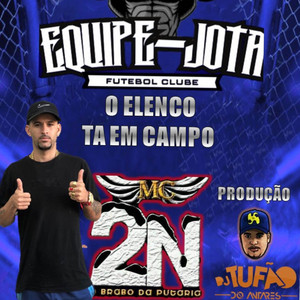 O ELENCO TA EM CAMPO EQUIPE JOTA