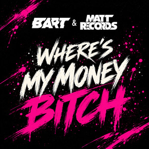 Where's My Money by BART, Mattrecords