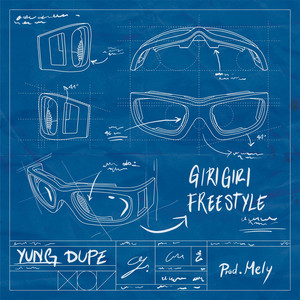 Girigiri Freestyle by Yung Dupe, Mely