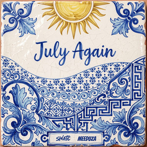 July Again by Sinatic, Meeduza