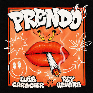 PRENDO by El Rey Guevara, Luis Caracter