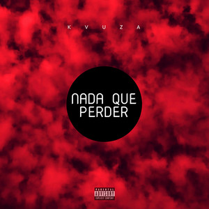 Nada que Perder by Kvuza
