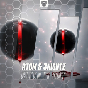 Bleed It Out by ATOM, 3Nightz, Inmate
