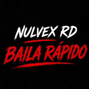 BAILA RÁPIDO by Nulvex RD