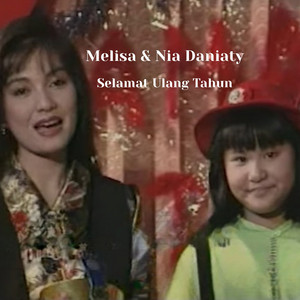 Selamat Ulang Tahun by Melisa, Nia Daniaty