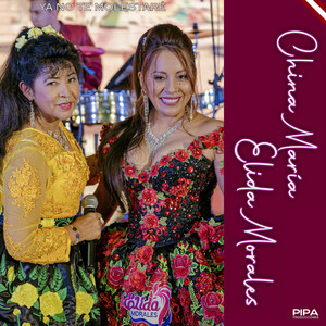 China Maria & Elida Morales - Ya no te Molestaré (Live)