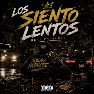 Los siento lentos by Real Papalote