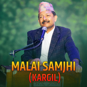 Malai Samjhi (Kargil) [2025 Remastered Version]
