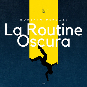 La Routine Oscura by Roberto Peruzzi