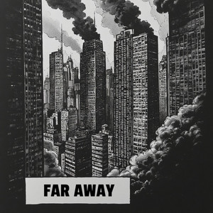 Far Away by tha jerus