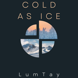 Cold As Ice by LumTay