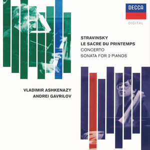 Stravinsky: Le Sacre du printemps; Concerto for 2 Pianos; Sonata for 2 Pianos; Scherzo à la russe (Andrei Gavrilov — Complete Recordings on Deutsche Grammophon, Vol. 9) album