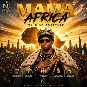 Mama Africa Chants by Ngoma Empire, King Ngoma